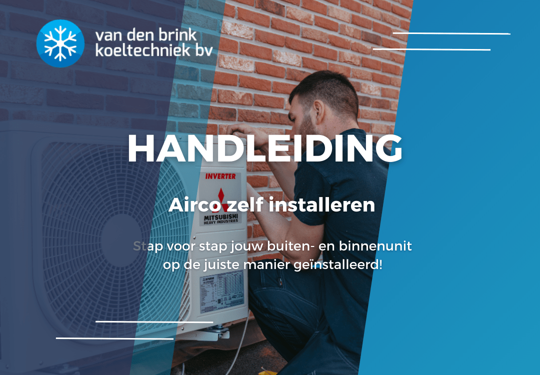 Handleiding Airco Zelf Installeren